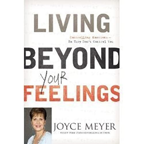 Living beyond your feelings - beyond,