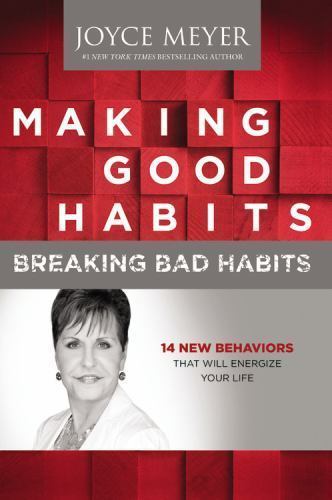 Making good habits breaking - making,